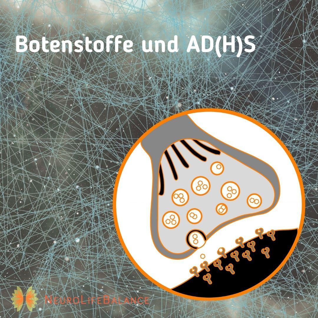 Neurotransmitter und AD(H)S: Wenn die "Boten" die Nachricht nicht übermitteln